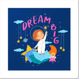 Dream Big Posters and Art